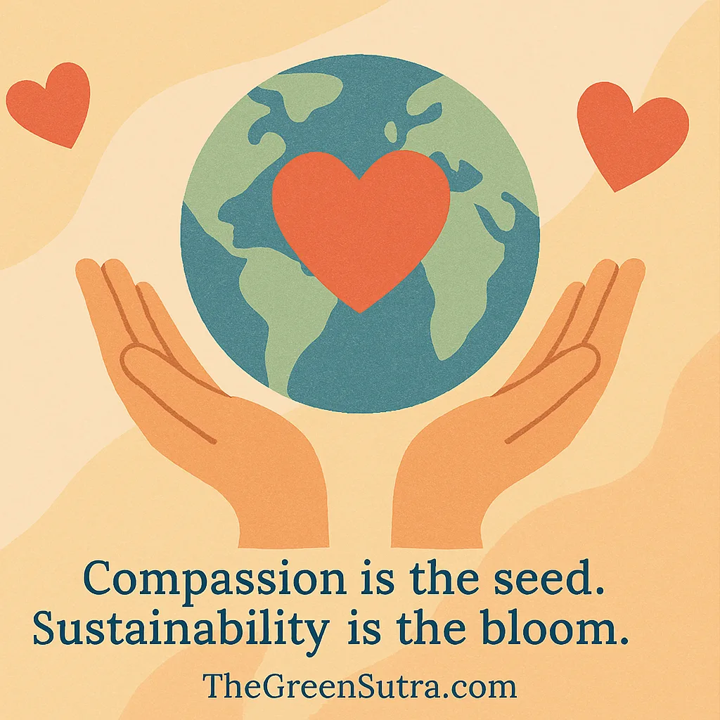Illustration of a globe cradled by hands with a heart overlay, symbolizing compassion and sustainability, with quote and website branding.